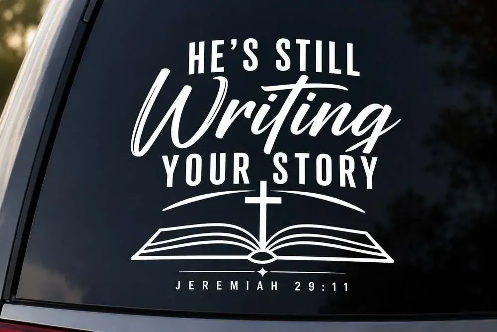 He's Still Writing Your Story Jeremiah 29:11 Bible Car Decal Vinyl Sticker
